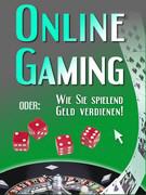 Online-Gaming spielend Geld verdienen